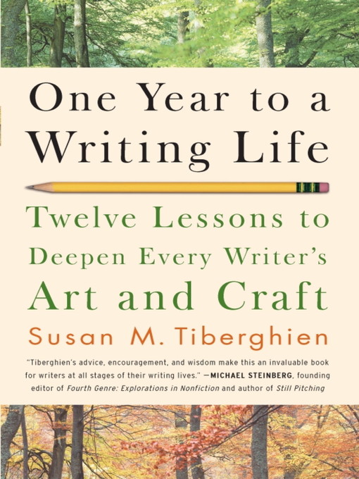 Title details for One Year to a Writing Life by Susan M. Tiberghien - Available